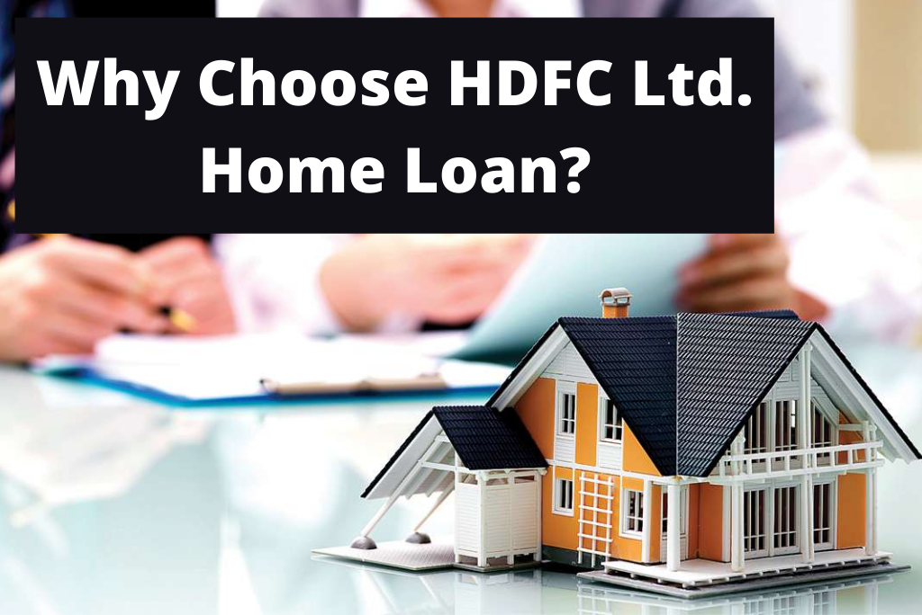 Why Choose HDFC Ltd. Home Loan? Loanfasttrack